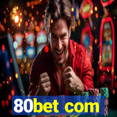 80bet com